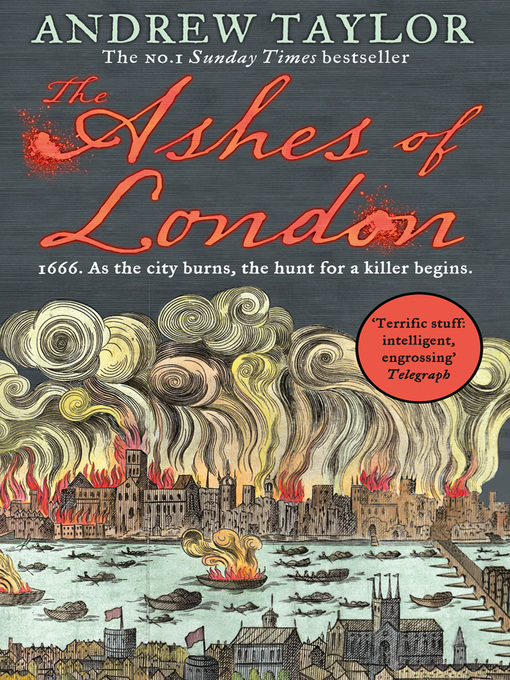 Title details for The Ashes of London by Andrew Taylor - Wait list